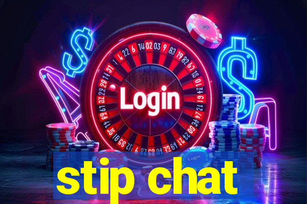 stip chat